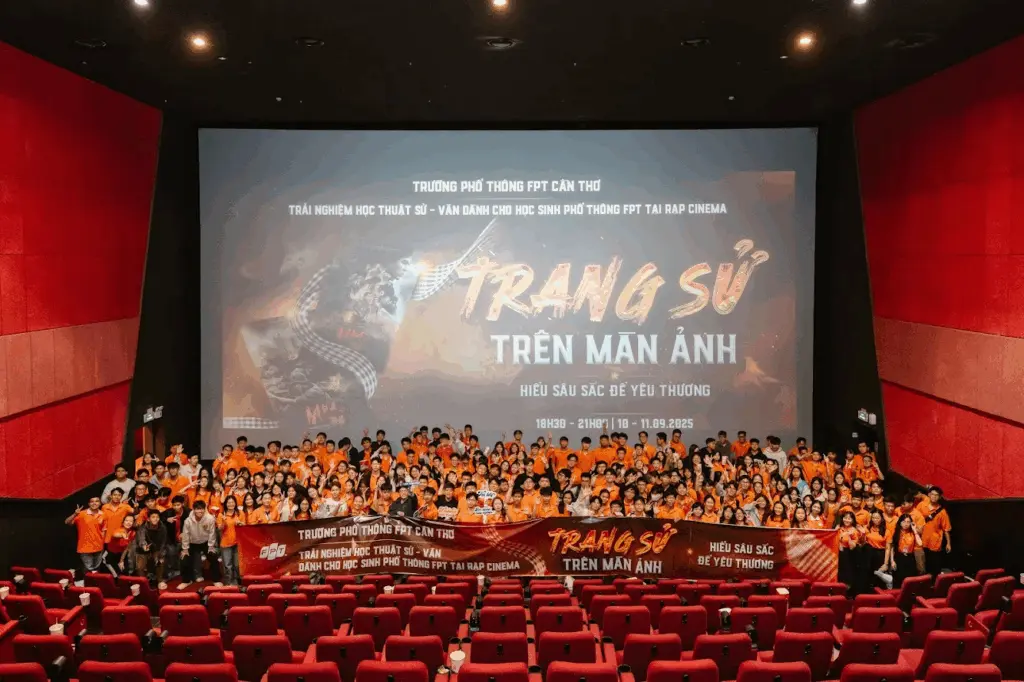 Phổ thông FPT Cần Thơ đầu tư cho hơn 800 học sinh xem phim điện ảnh lịch sử, lan tỏa thông điệp “Hiểu sâu sắc để yêu thương” - FPT Education Phổ thông FPT Cần Thơ đầu tư cho hơn 800 học sinh xem phim điện ảnh lịch sử, lan tỏa thông điệp “Hiểu sâu sắc để yêu thương” | FPT Schools