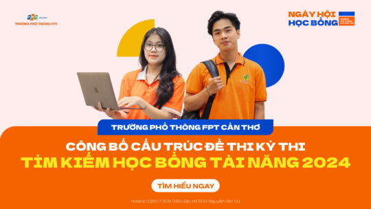 kỳ thi học bổng trường phổ thông fpt cần thơ